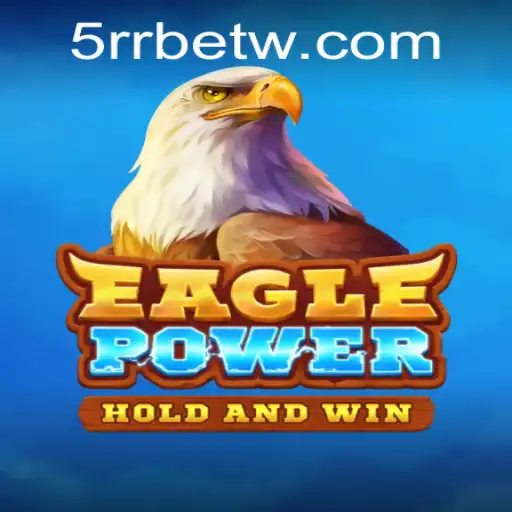 EaglePower: Mergulhe nas Aventuras do Jogo com 5RRBET.com