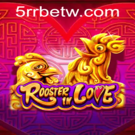 Descubra o Mundo de RoosterInLove: O Jogo Que Conquista Corações na 5RRBET.com